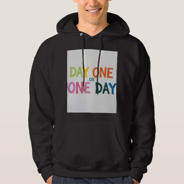 Tag Eins oder Einer Hoodie (Vorderseite)