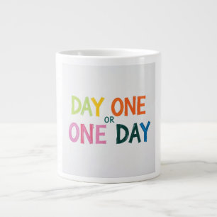 Tag Eins oder Einer Jumbo-Tasse