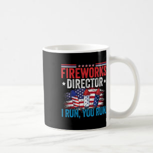 Tag Fireworks Director I Run You Run 4 Juli Kaffeetasse