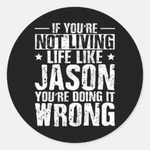 Tag Geburtstag Jason Name Forename Sprichwort Runder Aufkleber