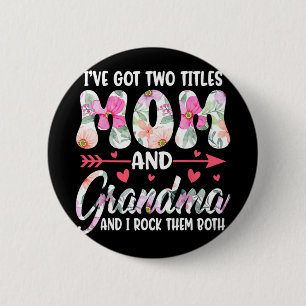 Tag I#39; #39; haben zwei Titel Oma Oma Got Button