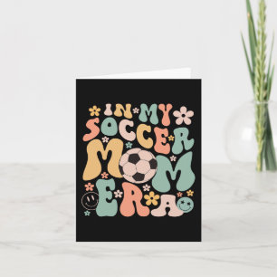 Tag in meiner Fußball-Mama Ära Fußball Mama Leben Karte