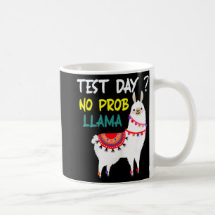 Tag: Kein Prob-Lama Llama Lehrer Testing Day for T Kaffeetasse