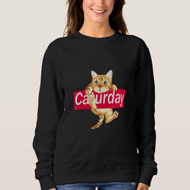 Tag Niedlich für Katze Kitty Kitten Sweatshirt (Vorderseite)