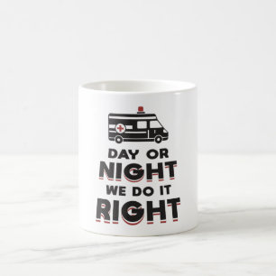Tag oder Nacht tun wir es richtig Auto-Geschenk Kaffeetasse