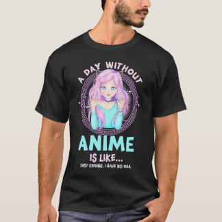 Tag ohne Anime Girl Kawaii Otaku Japanische Kunst  T-Shirt