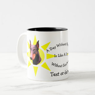 Tag ohne Dobermann Niedlich Doberman Personalisier Zweifarbige Tasse