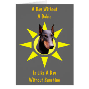 Tag ohne Dobermann Niedliche Doberman-Karte