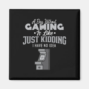 Tag Ohne Gaming Ist Wie Sarkastisches Gamer-Novum Magnet