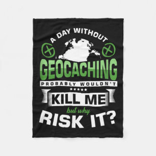 Tag Ohne Geocaching GPS Schnitzeljagd Caches Gesch Fleecedecke