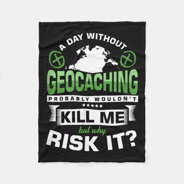 Tag Ohne Geocaching GPS Schnitzeljagd Caches Gesch Fleecedecke (Vorderseite)