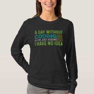 Tag ohne Programmierer T-Shirt