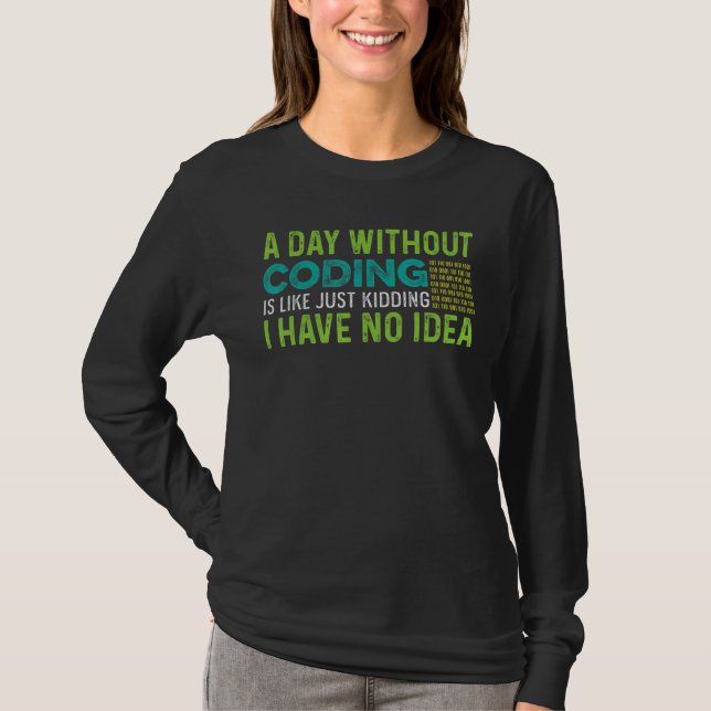 Tag ohne Programmierer T-Shirt (Vorderseite)