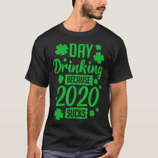 Tag trinken Weil 2020 Betrunkene Freundin Sind zum T-Shirt