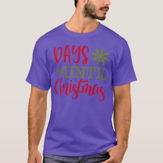 Tage Bis Weihnachten Weihnachtsgeschenk Freund T-Shirt