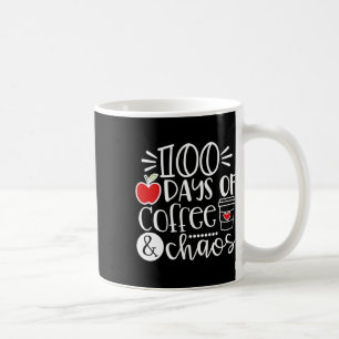 Tage des Kaffee Chaos Lehrer glücklich 100 Tage sc Kaffeetasse