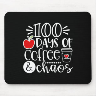 Tage des Kaffee Chaos Lehrer glücklich 100 Tage sc Mousepad