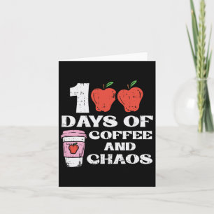Tage des Kaffees und Chaos 100. Schullehrer Karte
