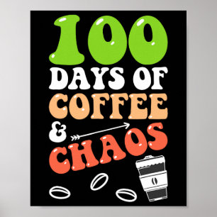 Tage des Kaffees und Chaos 100. Schullehrer Poster