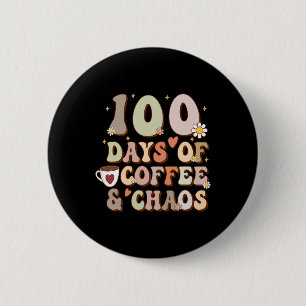 Tage des Kaffees und Chaos 100. Schultag Button