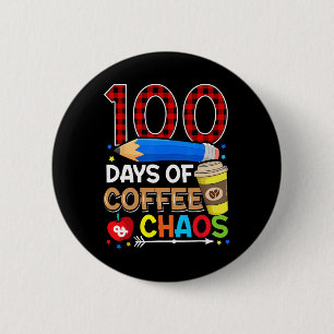 Tage des Kaffees und Chaos 100. Schultag Button