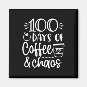 Tage des Kaffees und Chaos 100. Schultag für T Magnet