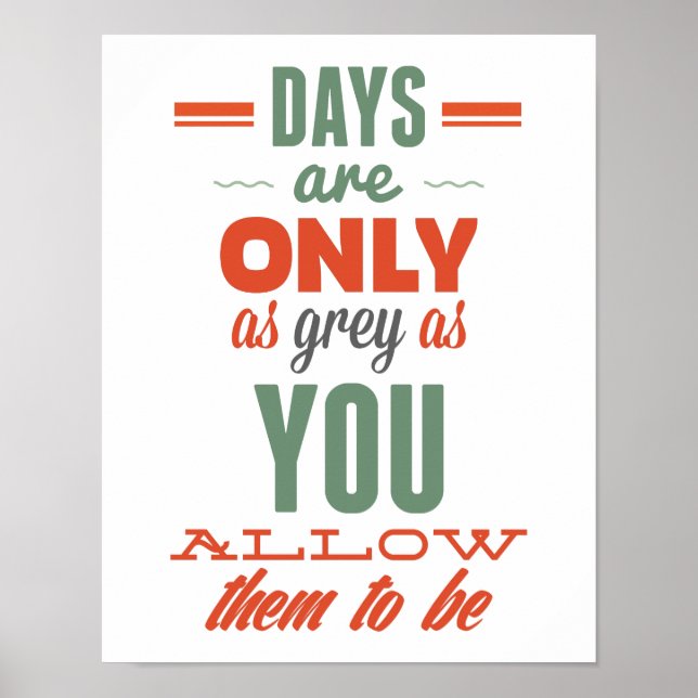 Tage sind!Vintage Typografie Inspiration Poster (Vorne)