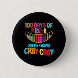 Tage vor dem Got Ich Gefühl Cray Cray Button