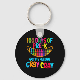 Tage vor dem Got Ich Gefühl Cray Cray Schlüsselanhänger