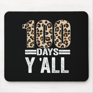 Tage Y'all Leopard Lehrer Student 100. Tag der SC Mousepad