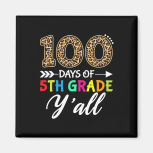 Tage Y'all Teacher Student 100 Tage der 5. Klasse  Magnet