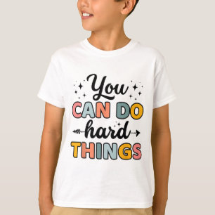 Tageslehrer Sie können harte Dinge Männer Frauen K T-Shirt