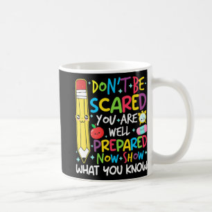 Tageslehrer zeigen, was Sie wissen Testtag Teach W Kaffeetasse