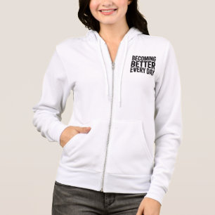 Täglich besser werden Motivations-Hoodie Hoodie