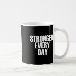 Täglich stärker - Motivierend Gymnastikpreis Kaffeetasse