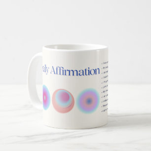 tägliche Bestätigung Kaffeetasse