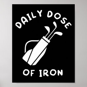 Tägliche Dosis Ironie Lustiger Golfspieler Poster