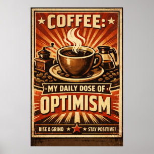 Tägliche Dosis Optimismus Vintage-Kaffee-Typografi Poster