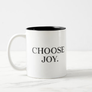 Tägliche Erinnerung "Choose Joy" Classic Design Ta Zweifarbige Tasse