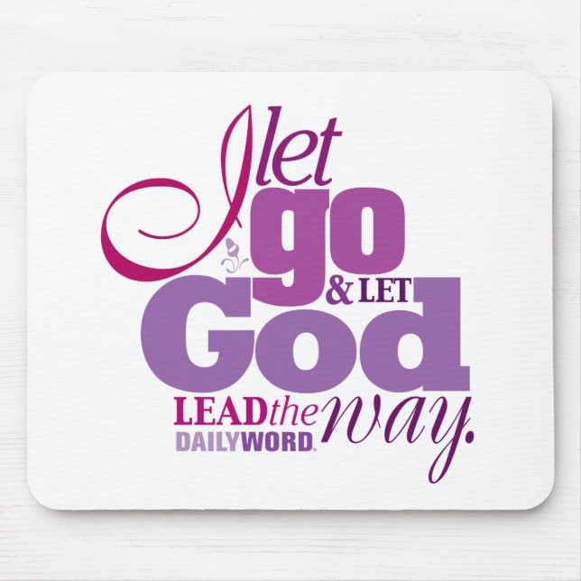 TÄGLICHE gelassene WORD® "gehen, lassen Gott" Mousepad (Vorne)