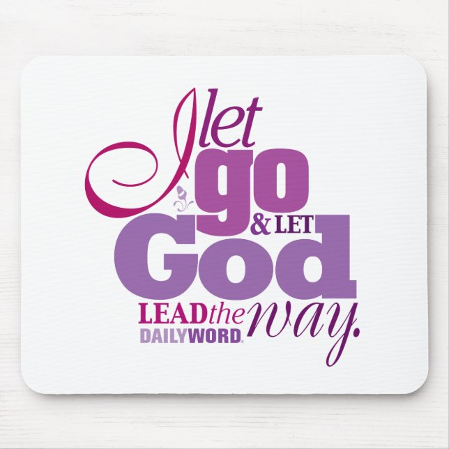 TÄGLICHE gelassene WORD® "gehen, lassen Gott" Mousepad (Vorne)