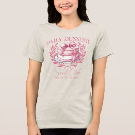 Täglicher Dessert-Sozialclub Tri-Blend Shirt