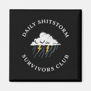 Täglicher Shitstorm-Überlebenden-Club Lustig Sarka Magnet
