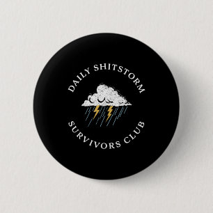 Täglicher Shitstorm-Überlebender Club Lustig Sarka Button