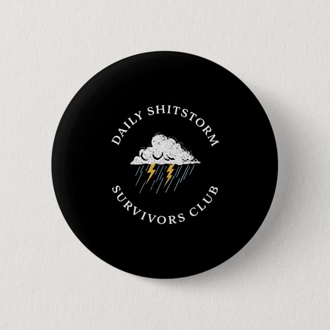 Täglicher Shitstorm-Überlebender Club lustig sarka Button (Vorderseite)