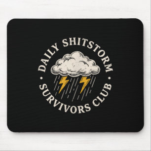Täglicher Shitstorm-Überlebender Club Lustig Sarka Mousepad
