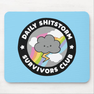 Täglicher Shitstorm-Überlebender Club Lustige Stur Mousepad