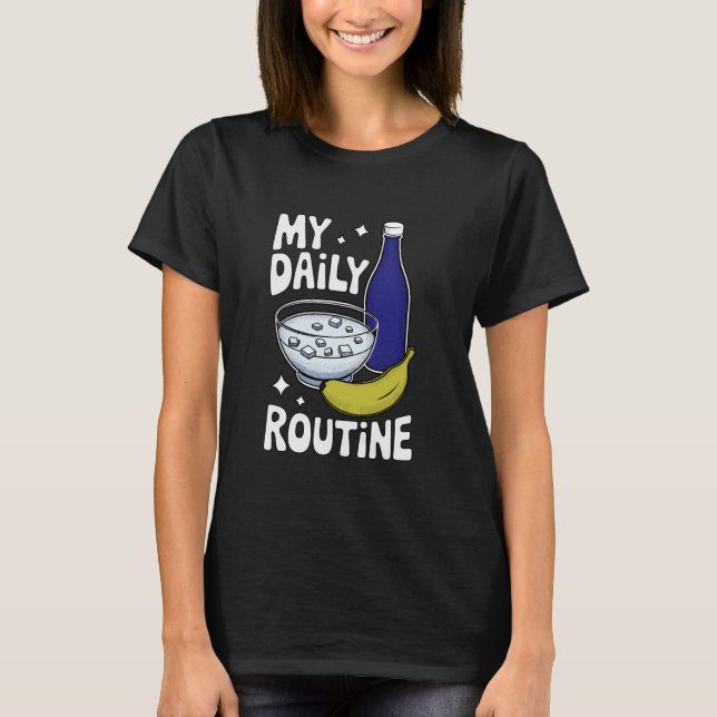 Tägliches Routine-Meme Sarkastisch Lustig T-Shirt (Vorderseite)