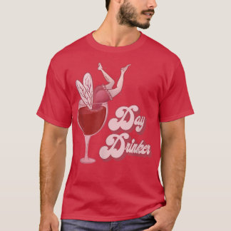 Tagsdrink Spaß Wein trinken Party T-Shirt
