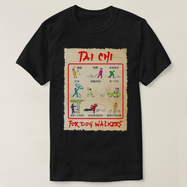 TAI CHI FÜR HUNDERWALKER ALLE BEWEGUNGEN, DIE SIE  T-Shirt (Design vorne)